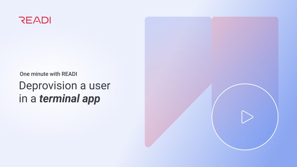Deprovision a user in a terminal app video thumbnail