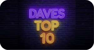 Dave's Top 10 ListI